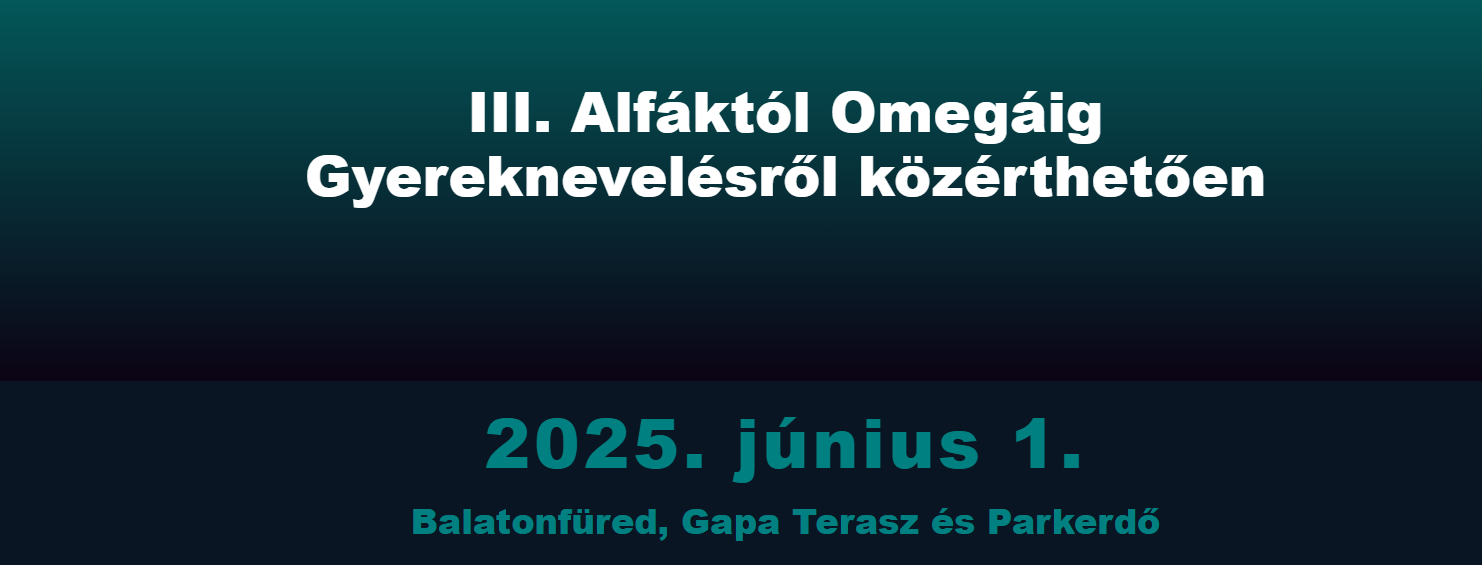 Alfáktól Omegáig – Családi fesztivál egészséges egyensúlyban a digitális világgal