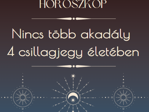 Nincs több akadály 4 csillagjegy életében