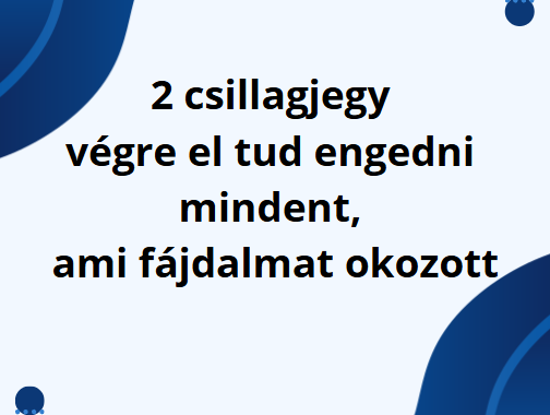 2 csillagjegy végre el tud engedni mindent, ami fájdalmat okozott