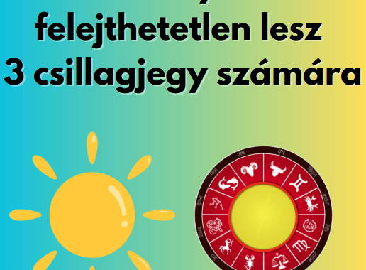 Ez a nyár felejthetetlen lesz 3 csillagjegy számára