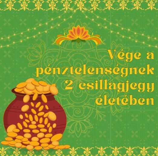 Vége a pénztelenségnek 2 csillagjegy életében
